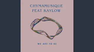 we are to be feat kaylow main mix