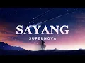 Download Lagu Supernova - Sayang (Lyric Video)