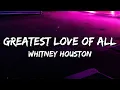 Download Lagu Whitney Houston - Greatest Love of All (Lyrics)