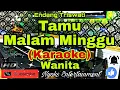 Download Lagu TAMU MALAM MINGGU - Endang Triswati (KARAOKE) Dangdut || Nada Wanita Em=DO