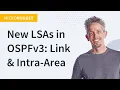 New LSAs in OSPFv3 Link Intra-Area