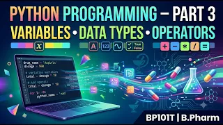 Python Programming Part 3 Variables Data Types Operators Unit 1 B Pharm