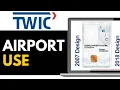 How to Use TWIC Card at the Airport 2025 EASILY