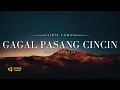 Download Lagu GAGAL PASANG CINCIN - Willy Sopacua [VIDEO LIRIK]
