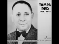 Tampa Red - The Guitar Wizard 1935-1942 (1986 Full Album)