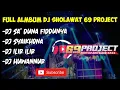 Download Lagu FULL ALBUM DJ SHOLAWAT 2021//69 project