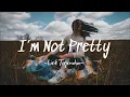 Download Lagu JESSIA - I'm Not Pretty (Lyrics, lirik terjemahan bahasa Indonesia)