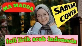 Download MAA MADDA cover by Sabyan full lirik arab indonesia MP3