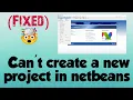 How To Fix Can t Create A New Project In NetBeans Solved