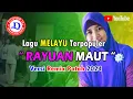 Download Lagu 🔴 LAGU MELAYU REMIX PATAH || RAYUAN MAUT 2024