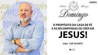 O PROPÓSITO DA CASA DE FÉ E AS RECOMPENSAS DE CRER EM JESUS! | PR. MARCELO TARRAFO