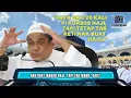 Lagu TAZKIRAH : 20 Kali Kursus Haji, Tetap Tak Faham Cara Nak Buat Haji - Ustaz Shamsuri Ahmad