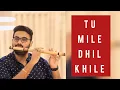 Lagu Tu Mile Dil Khile |Flute Cover|Akhil Anil|Hindi Songs|