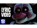FNAF SISTER LOCATION Song LYRIC VIDEO by JT Music - \