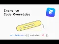 Intro to Code Overrides