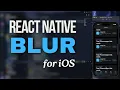 iOS blur effect - react native
