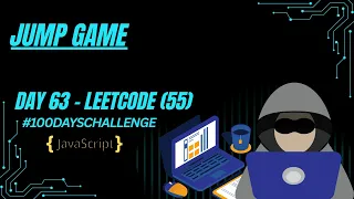 Day 63 Jump Game LeetCode 55 JavaScript Greedy Goal Shifting Right to Left