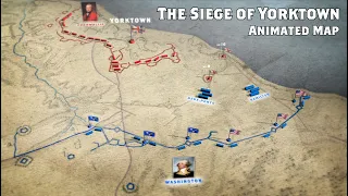 Siege of Yorktown Animated Battle Map | 245th Anniversary