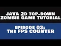 Java2D TopDown ZombieGame Tutorial - 03 The Fps REMASTERED