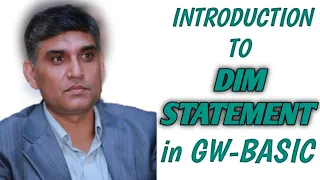 INTRODUCTION TO DIM STATEMENT IN GW-BASIC With detailed Explanation Practical Example