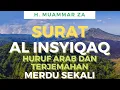 Lagu AL INSYIQAQ, QORI H MUAMMAR ZA, HURUF AEAB DAN TERJEMAHANNYA