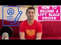 How to Apply to be a Lyft Black Driver
