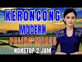 Download Lagu KERONCONG MODERN PALING MERDU NONSTOP 2 JAM