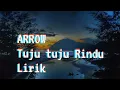 Download Lagu Arrow tuju tuju Rindu (Lirik)