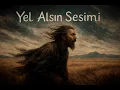 Download Lagu Yel Alsın Sesimi | Asian Shamanic/Folk Chant | Official Audio