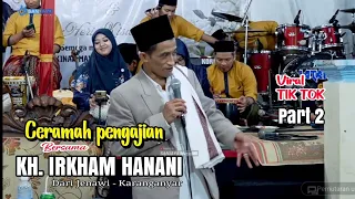 full ceramah pengajian bersama kh irkham hanani dari jenawi karanganyar jawa tengah part 2