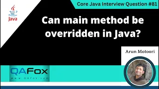 Can main method be overridden in Java Core Java Interview Question