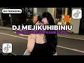 Download Lagu DJ MEJIKUHIBINIU FULL BASS MENGKANE BY DJ JEPANG | DJ VIRAL TIKTOK TERBARU 2025🎵