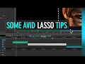Some Lasso Tips in Avid
