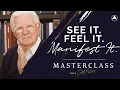 Download Lagu See It, Feel It, Manifest It | Bob Proctor Masterclass Exclusive Preview