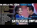 Download Lagu SATU RASA CINTA - SALAHMU SENDIRI SIA SIA MENGHARAP CINTAMU OM ADELLA FULL ALBUM TERBARU 2025