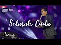 Download Lagu CAKRA KHAN | Seluruh Cinta #LIVE (Concert Nova 2017)