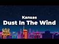 Download Lagu Kansas - Dust In The Wind (Lyrics)