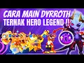 Lagu TERNAK HERO LEGEND‼️PAKE CARA INI ANTI BLUNDER 100% AUTO WIN !! CARA MAIN COMMANDER DYRROTH TERBARU