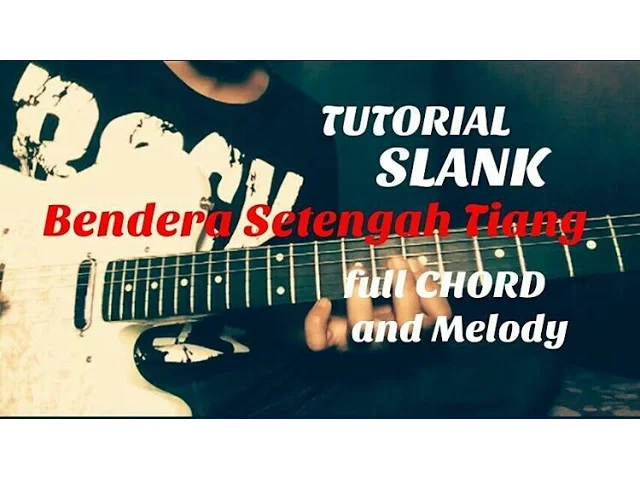 Melody SLANK - BENDERA SETENGAH TIANG ( TUTORIAL )