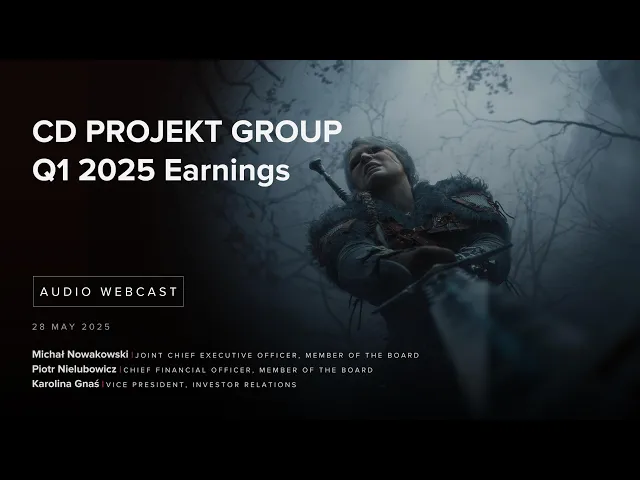 [EN] CD PROJEKT Group Q1 2025 earnings conference - audio webcast