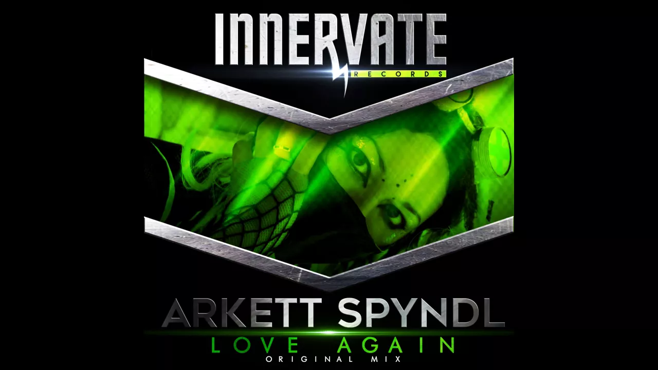 Arkett Spyndl - Love Again (Original Mix) [Innervate Records]