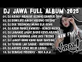 Download Lagu DJ JAWA FULL ALBUM 2025 FULL BASS - DJ ARING ARING MBAKAR GEDANG CAMPUR SAWI VIRAL Tanpa Iklan