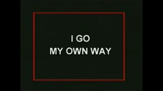 Download I go my own way (Karaoke) MP3