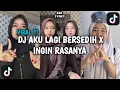 Download Lagu DJ AKU LAGI BERSEDIH I I I I X INGIN RASANYA A A A A BY DJ WAGHYU VIRAL TIK TOK TERBARU 