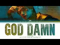 Download Lagu I.M GOD DAMN Lyrics (아이엠 GOD DAMN 가사) (Color coded lyrics)