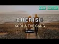 Kool and The Gang - Cherish (Lyrics) || High Quality Audio