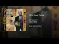 I'll Be Good To You