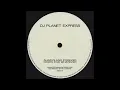 DJ Planet Express - always and forever down for whatever