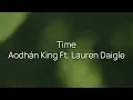 Time - Aodhán King Ft. Lauren Daigle (Lyrics)