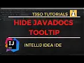 How To Hide JavaDocs Tooltip On Mouse Over In IntelliJ IDEA